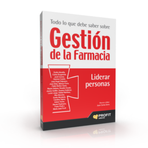 Todo lo que debe saber sobre Gestión de la Farmacia: Liderar Personas